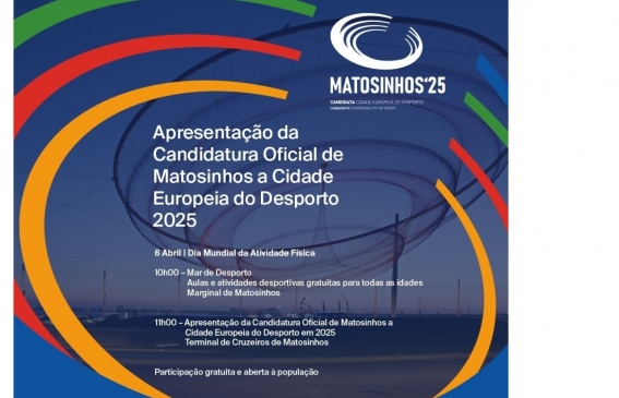 Apresentação da candidatura oficial de Matosinhos para Cidade Europeia do Desporto em 2025