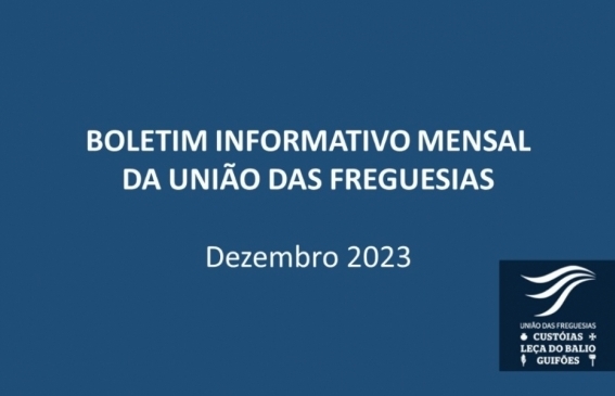 Boletim Informativo Mensal da União das Freguesias - Dezembro de 2023 publicado no website