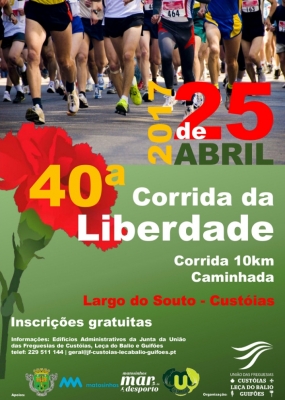 40ª Corrida e Caminhada da Liberdade - 25 de abril pelas 9:00h - Largo do Souto em Custóias