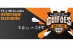 IV STREET BASKET 3X3 VILA DE GUIFÕES