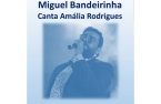 Miguel Bandeirinha canta Amália Rodrigues este domingo em Custóias