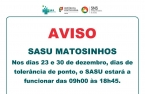 SASU Matosinhos estará a funcionar nos dias 23 e 30 de dezembro