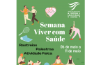 Semana Viver com Saúde 2024 realiza-se de 6 a 11 de Maio